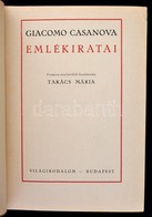 Giacomo Casanova Emlékiratai. Francia Eredetiből Fordította Takács Mária. Bp., Világirodalom. Kiadói Félvászon Kötés, Ki - Zonder Classificatie