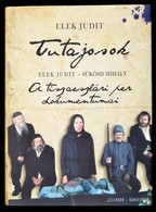 Elek Judit: Tutajosok, Forgatókönyv. A Tiszaeszlári Per Dokumentumai. 2013, Jelenkor - Dánielfilm. Kiadói Kartonált Köté - Non Classificati