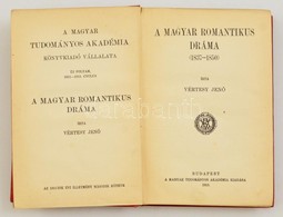 Vértessy Jenő: A Magyar Romantikus Dráma. (1837-1850.) Bp.,1913,MTA. Kiadói Piros Egészvászon-kötés, Kopott, Foltos Borí - Non Classificati