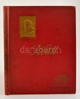 Jókai Album. Képek, Adatok, Okmányok Jókai Mór életéből. A Pesti Napló Előfizetőinek Készült Kiadás. (Bp., 1909,) Pesti  - Non Classés