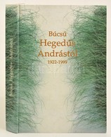 Rozgonyi Tamás-Zsille Zoltán: Búcsú Hegedűs Andrástól. Bp., 2001, Osiris. Zsille Zoltán Dedikációjával! Kiadói Kartonált - Non Classés