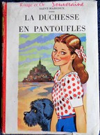 Saint-Marcoux - La Duchesse En Pantoufles - Bibliothèque Rouge Et Or - ( 1952 ) . - Bibliothèque Rouge Et Or