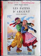 Matie Mapes Dodge - Les Patins D'Argent - Bibliothèque Rouge Et Or N° 500 - ( 1952 ) . - Bibliothèque Rouge Et Or