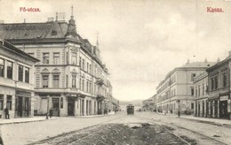 T2 1907 Kassa, Kosice; Fő Utca, Gyógyszertár, Spiegel Jakab, Csupka Lajos üzlete, Villamos / Main Street, Pharmacy, Shop - Non Classés