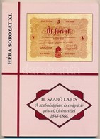 H. Szabó Lajos: 'A Szabadságharc és Emigráció Pénzei, Kitüntetései 1848-1866' Pápa, FLOPPY 2000 Kft., 2008. Újszerű álla - Non Classés