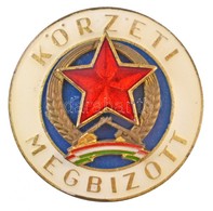 ~1970 'Körzeti Megbízott' Zománcozott Jelvény (35mm) T:2 - Zonder Classificatie