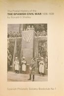 1974. THE POSTAL HISTORY OF THE SPANISH CIVIL WAR 1936-1939. Ronald G. Shelley. Edición Spanish Philatelic Society. Brig - Autres & Non Classés