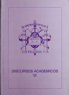 1995. DISCURSOS ACADEMICOS VI, Cuatro Discursos. Edición Academia Hispánica De Filatelia. Barcelona, 1995. - Altri & Non Classificati