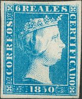 (*)4. 1850. 6 Reales Azul (inapreciable Adelgazamiento). Enormes Márgenes Y Color Intenso. MAGNIFICO. Dictamen CEM. - Other & Unclassified