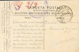 Sobre . 1937. Tarjeta Postal Del SERVEI NACIONAL MILICIES ANTIFEIXISTES DE CATALUÑA De SIETAMO (HUESCA) A BARCELONA. Mar - Autres & Non Classés