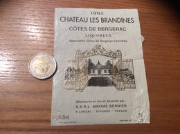 Etiquette De Vin 1992 « CÔTES DE BERGERAC - CHATEAU LES BRANDINES - MAXIME BERNIER - LANSAC (33)» - Bergerac