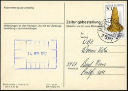 B.R.D. 1977 (12.11.) 30 Pf. "Goldener Hut" (Kultkegel V.Schifferstadt) EF Auf "Zeitungsbestellung" = Seltene Portostufe! - Prehistorie