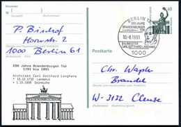 1000 BERLIN 12/ 200 JAHRE/ BRANDENBG.TOR/ BAUMEISTER/ C.G.LANGHANS 1991 (10.8.) SSt = Kopfbild Langhans Auf Amtl. P 60 P - Autres & Non Classés