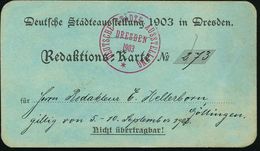 Dresden 1903 Presse-Eintrittskarte "Deutsche Städteausstellung" + Roter 1K: DEUTSCHE STÄDTE-AUSSTELLUNG/DRESDEN/1903/* ( - Altri & Non Classificati
