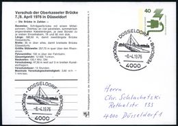 4000 DÜSSELDORF 1/ BRÜCKEN-VERSCHUB 1976 (8.4.) SSt = Oberkasseler Rheinbrücke Auf Passender PP 40 Pf. Unfall: Verschub  - Ponts
