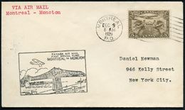 CANADA 1929 (9.12.) Erstflugbrief CANADA AIR MAIL: MONTREAL To MONCTON (rs. AS) Vs./rs. Amtl. Flp.-HdN: Brücke "Pont Jac - Bridges