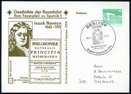 1080 BERLIN 8/ Isaak Newton/ (1642-1727)/ 25 Jahre Kosmische Ära 1982 (18.5.) SSt = Brustbild Newton , Klar Gest. Motivg - Astronomie