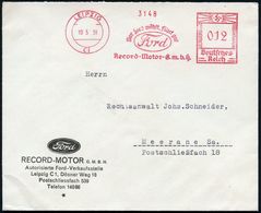 LEIPZIG/ C1/ Wer Ford Wählt,fährt Gut/ Ford/ Record-Motor-GmbH 1938 (10.5.) AFS = Ford-Logo Klar Auf Motivgl. Firmenbrie - Auto's