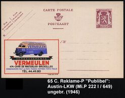 BELGIEN 1946 65 C. Reklame-P Löwe, Braunviol.: VERMEULEN.. = Möbel-Kasten-LKW (brit. Fabrikat Austin?) Ungebr. (Mi.P 222 - Camion