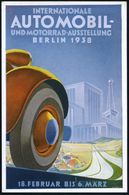 BERLIN-CHARLOTTENBG.9/ A/ Jnternat.Automobil-u.Motorrad-Ausstellung 1938 (1.3.) SSt = Autoreifen, Autobahn, Funkturm , D - Coches