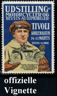DÄNEMARK 1910 (ca. ?) Gez. Reklame-Vignette: UDSTILLING MOTORCYCLER OG BIVEIS-AUTOMOBILER TIVOLI.. (Mann Mit Motorradmod - Automobili