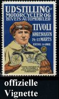 DÄNEMARK 1910 (ca. ?) Gez. Reklame-Vignette: UDSTILLING MOTORCYCLER OG BIVEIS-AUTOMOBILER TIVOLI.. (Mann Mit Motorradmod - Cars