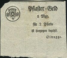 DEUTSCHES REICH 1850 (ca.) "Pflaster-Geld" 1 Mgr. Für 2 Pferde.. = Pferde-Maut-Zettel , Sign. Oltrogge (ca 7 X 8 Cm) - H - Cars