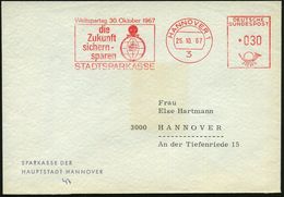 3 HANNOVER 1/ Weltspartag 30.Okt.1967/ ..STADTSPARKASSE 1967 (25.10.) Seltener AFS = Globus Als Sparbüchse , Rs. Motivgl - Unclassified