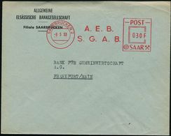 SAARLAND 1953 (8.5.) AFS Postalia "POST/SAAR" 030 F.: A. E. B. / S. G. A. B. , Klar Gest. Firmenbrief: ALLGEM. ELSÄSSISC - Non Classificati