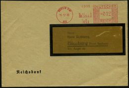 BERLIN SW/ 111/ Reichsbank/ Berlin 1933 (15.12.) AFS "Mäanderrechteck" = Hauspostamt Der Reichsbank! ,die Reichsbank Fin - Non Classés