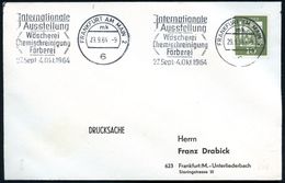 6 FRANKFURT AM MAIN 2/ Mk/ Jnternat./ Ausstellung/ Wäscherei/ Chemischreinigung/ Färberei.. 1964 (Sept.) BdMWSt Klar Auf - Chemistry