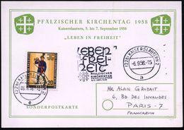 (22b) KAISERSLAUTERN 2/ A/ LEBEN/ IN/ FREI-/ HEIT/ PFÄLZISCHER/ KIRCHENTAG.. 1958 (6.9.) BdMWSt = Jerusa-lem-Kreuz , Fra - Christianity