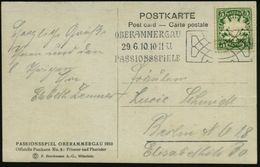OBERAMMERGAU/ PASSIONSSPIELE 1910 (29.6.) MWSt Mit Zierfeld (= Bickerdike-Maschine) Klar Gest. Offiz. Passions-Ak. No.8: - Cristianesimo