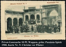 Oberammergau 1910 PP 5 Pf. Wappen, Grün: Passionsspiele 1900, Offiz. Postkarte No.9  "Christus Vor Pilatus" (= Röm. Stat - Christianisme