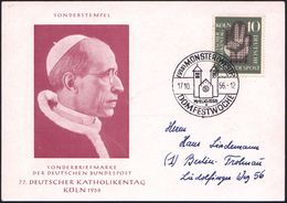 (21a) MÜNSTER (WESTF.)/ A/ DOMFESTWOCHE 1956 (17.10.) SSt = Dom Auf EF 10 Pf. 77. Deutscher Katholikentag (Mi.239 EF, +  - Kirchen U. Kathedralen