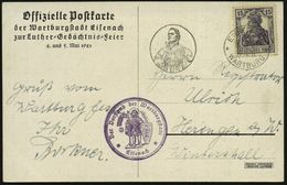 EISENACH/ *WARTBURG* 1921 (5.6.) MWSt = Luther Im Talar Mit Bibel, Klar  Gest.  Offiz. Postkarte "Luther-Gedächtnis-Feie - Christentum