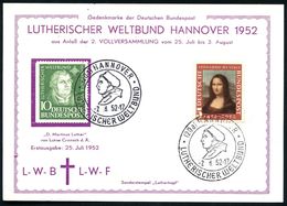 (20a) HANNOVER/  LUTHERISCHER WELTBUND 1952 (2.8.) SSt Type II = Lutherkopf (m. Doktor-Hut) 10 Pf. Luther Nach L. Cranac - Christianisme