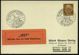 BLANKENBURG (HARZ)/ ..700 Jahrfeier 1937 (20.6.) HWSt (Ortsbild) + Amtl. Reklame-Vignette: "1937" 700 Jahr-Feier.. Auf P - Andere & Zonder Classificatie