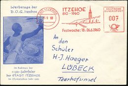 (24b) ITZEHOE/ 810-1960/ Festwoche: 18.-26.6. 1960 (25.6.) Seltener Jubil.-AFS (Turm, Segelbbot) Auf Olympia-Jubil.-SU.: - Andere & Zonder Classificatie