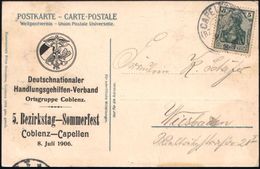 Koblenz-Capellen 1906 (8.7.) 1K-Segm.: CAPELLEN/(BZ COBLENZ) Auf Sonderkarte: Deutschnationaler Handlungsgehilfen-Verban - Andere & Zonder Classificatie