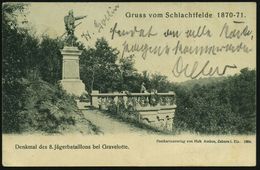 GRAVELOTTE/ ** 1901 (15.8.) 1K Auf S/w.-Foto-Ak.: Gruss Vom Schlachtfelde 1870-71 = Denkmal 8. Jäger-Btl. , Portofreie S - Other & Unclassified