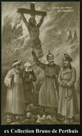 FRANKREICH 1914 Monochrome Propaganda-Künstler-Ak.: Christus Unter Banditen = Kaiser Wilhelm II., Der Kronprinz, Kaiser  - Sonstige & Ohne Zuordnung