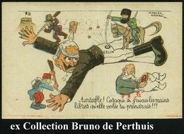FRANKREICH 1914 Color-Propaganda-Künstler-Ak.: ..Kosak, Wenn Ich Meine Hände Frei Hätte.. = Wilhelm's Hände Gequält Von  - Other & Unclassified