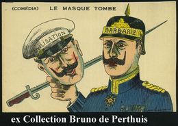 FRANKREICH 1914 Color-Propaganda-Künstler-Ak.: Die Maske Fällt = Wilhelm II. Mit Maske U. Hut "ZIVILISATION" Dahinter "B - Autres & Non Classés