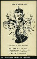 FRANKREICH 1914 S/w.-Propaganda-Ak.: In Der Familie Wilhelm II., Franz-Joseph, Kronprinz U. Mehmet V. Als Kleeblatt Mit  - Sonstige & Ohne Zuordnung