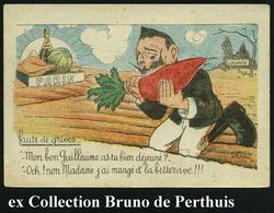 FRANKREICH 1917 Color-Propaganda-Künstler-Ak.: Hast Du Gut Gefrühstückt, Wilhelm?.. = Wilhelm II. Beißt In Rübe, Paris-N - Autres & Non Classés