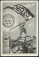 DEUTSCHES REICH 1914 S/w.-Propaganda-Künstler-Ak.: GOTT MIT UNS ! UNSER SEDAN 1914 Sieg.. = Deutscher Soldat Mit Siegesf - WO1