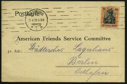 HAMBURG 1 1920 (Aug.) BdMaSt. Auf EF 30 Pf. Germania , Seltene Vordr.-Kt.: "American Friends Service Committee" = US-Kin - Other & Unclassified