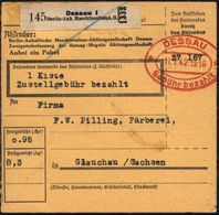 Dessau 1/ Berlin-Anh.Maschinenbau A.G. 1942 (11.7.) Selbstbucher-Paketzettel + PFS Doppeloval: DESSAU/**/ Gebühr Bezahlt - Altri & Non Classificati