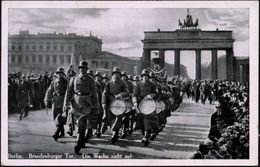 Berlin 1936 (26.1.) S/w.-Foto-Ak: Brandenbg. Tor, Die Wache Zieht Auf (Wehrmachts-Musikkompanie MitTambour) Bedarf (Verl - Sonstige & Ohne Zuordnung